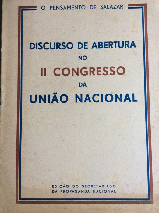 Salaz. )Discurso de abertura no II Congresso da União Nacional, 1944