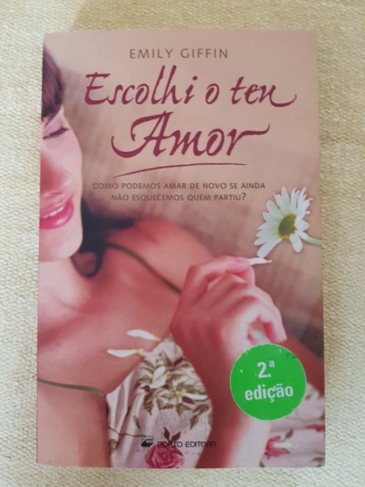 Escolhi o teu amor de Emily Giffin