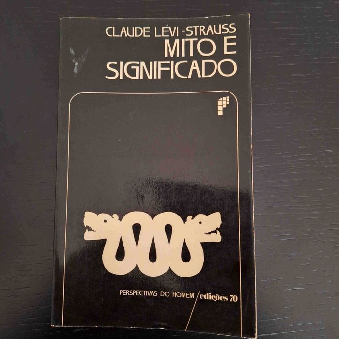 Mito e significado - Lévi Strauss - Col. Perspectivas do Homem