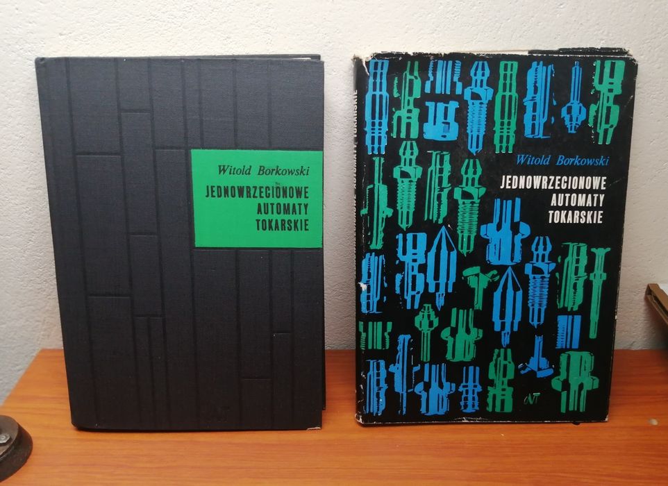 Jednowrzecionowe automaty tokarskie - Witold Borkowski - 1972 

JEDNOW