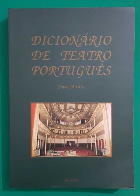 Dicionário de Teatro Português - Sousa Bastos