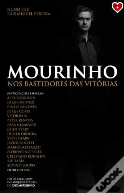 Livro "Mourinho Nos Bastidores das Vitórias de Nuno Luz e Luís Pereira"