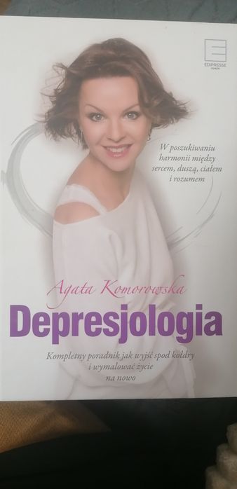 Depresjologia. Poradnik jak wyjść z pod  kołdry