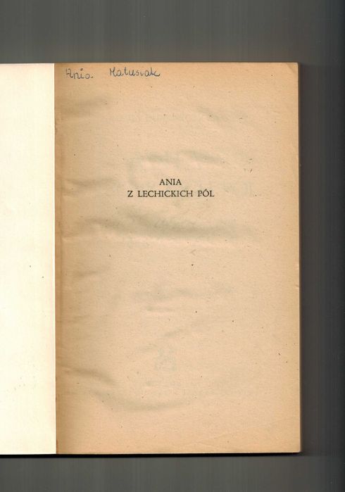 Ania z lechickich pól I. Dziecięctwo