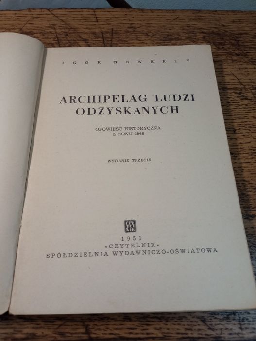 Archipelag ludzi odzyskanych. Igor Newerly