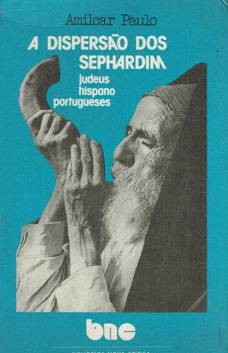 12320

The Dispersion of the Sephardim
Amílcar Paulo