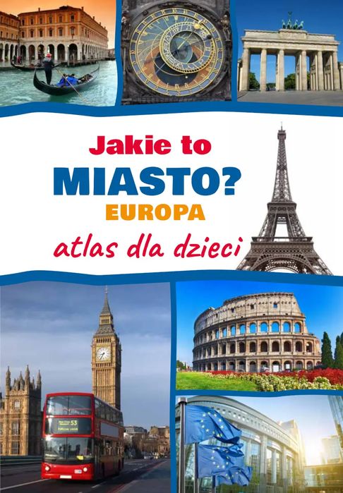 Jakie to miasto? EUROPA. Atlas dla dzieci. SBM. Nowy Produkt