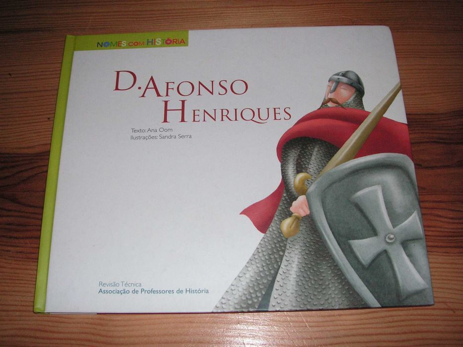 Coleção Nomes com História - D. Afonso Henriques e Egas Moniz ( Impecáveis )