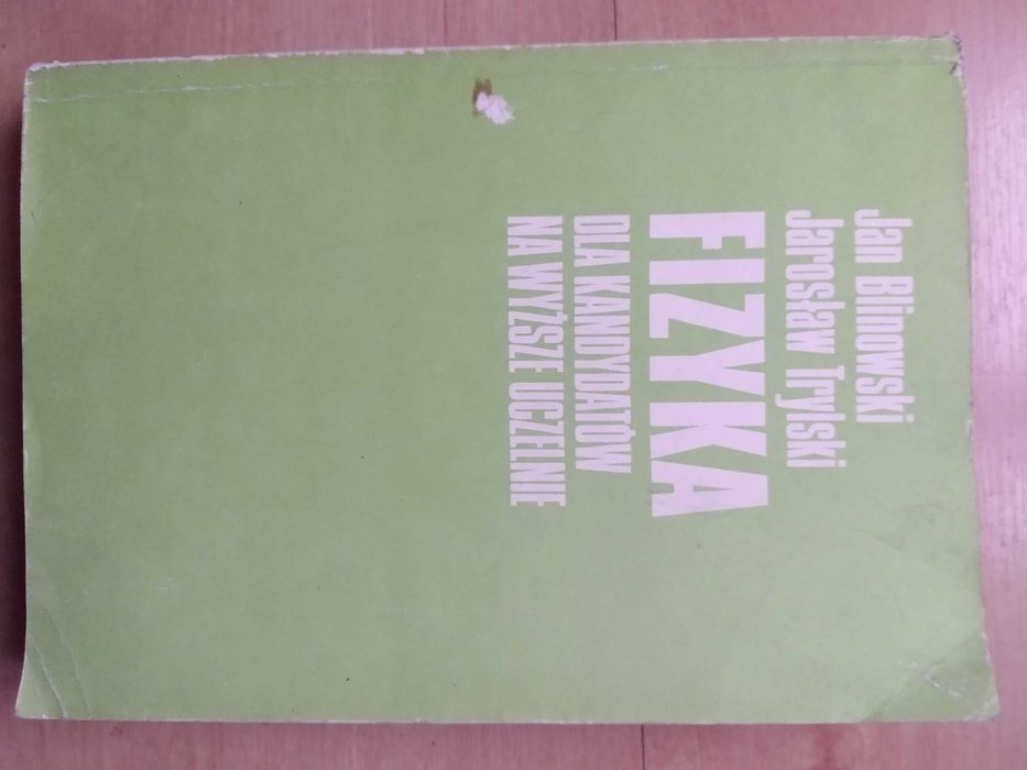 Fizyka dla kandydatów na wyższe uczelnie Jan Blinowski