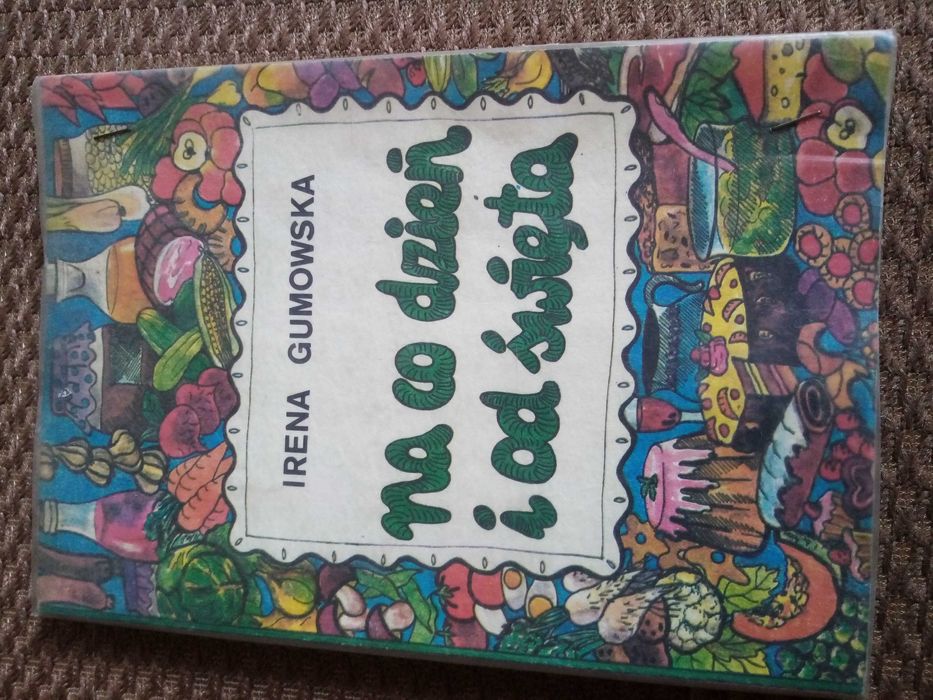 KOLEKCJA kulinarna- kuchnia na co dzień i od święta, PRL