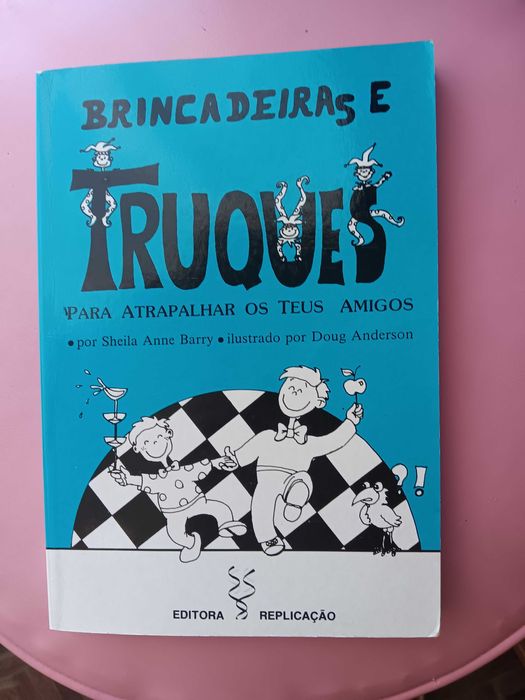 Livro de Brincadeiras e Truques para atrapalhar os teus amigos