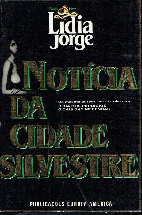 4275

Notícias da Cidade Silvestre
de Lídia Jorge