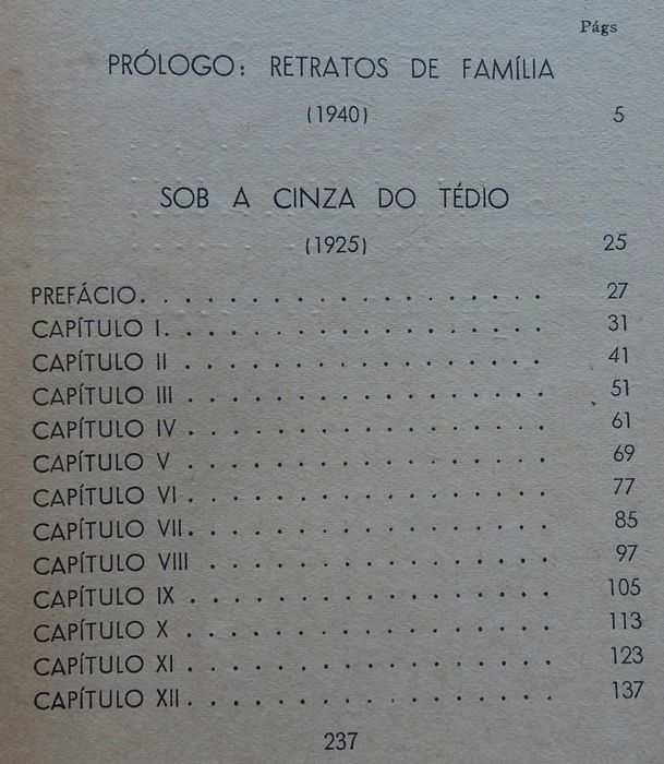 Sob A Cinza do Tédio de Fidelino de Figueiredo - 1ª Edição 1944