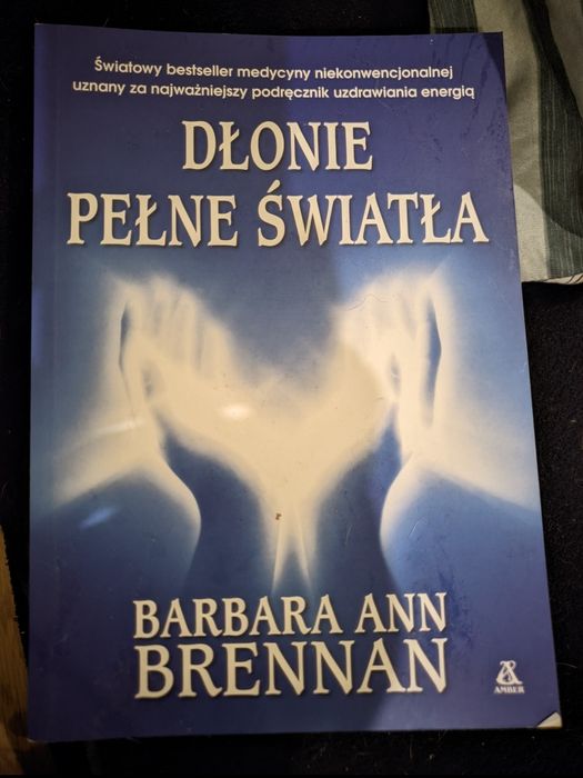 Dłonie pełne światła - Barbara Ann Brennan