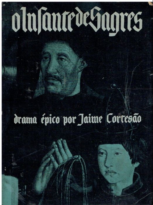 3808 O Infante de Sagres: An Epic Drama by Jaime Cortesão / Autographed