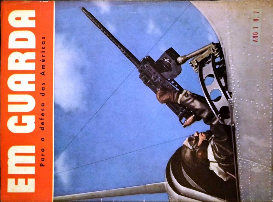 Em Guarda - Para a Defesa das Américas. Guerra Anos 40