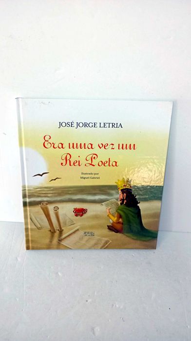 Era uma vez um Rei Poeta - José Jorge Letria