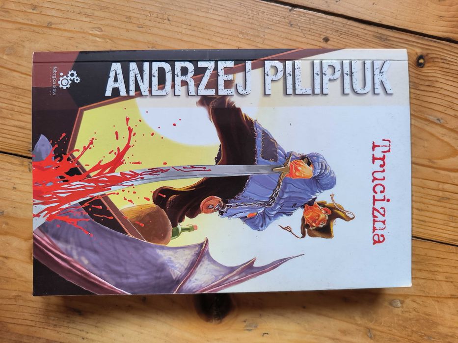 Andrzej Pilipiuk - Trucizna