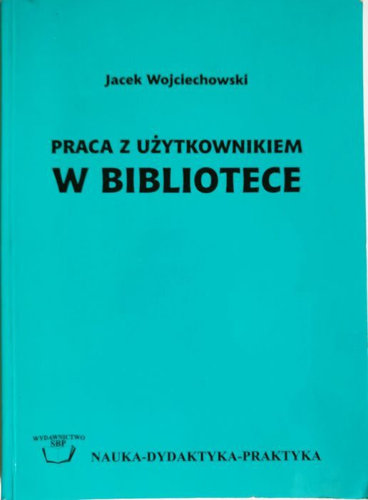 Praca Z Użytkownikiem W Bibliotece Jacek Wojciechowski