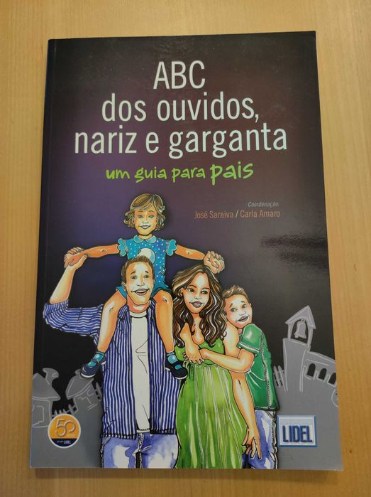 ABC dos Ouvidos Nariz e Garganta - Um Guia para Pais