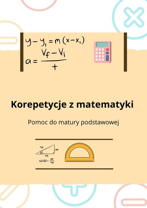 Korepetycje z matematyki - przygotowanie do matury podstawowej