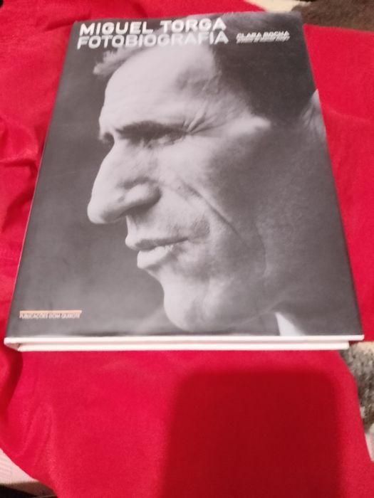 Promoçao: Miguel Torga: Fotobiografia-Clara Rocha Prefácio de Manuel Alegre-1 edição-Don Quixote-18E - Bichos-Miguel Torga-Coimbra-7E ou 2-23E Desde2E