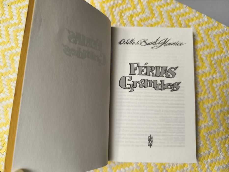 Férias Grandes – 
Odette de Saintt-Maurice