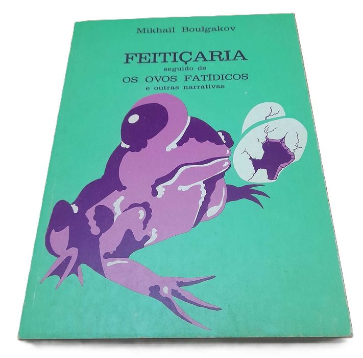 Feitiçaria, Seguido de Os Ovos Fatídicos e Outras Narrativas, de Mikhail Boulgakov