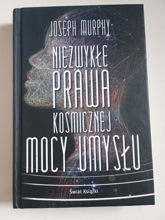 Niezwykłe prawa kosmicznej mocy umysłu Joseph Murphy