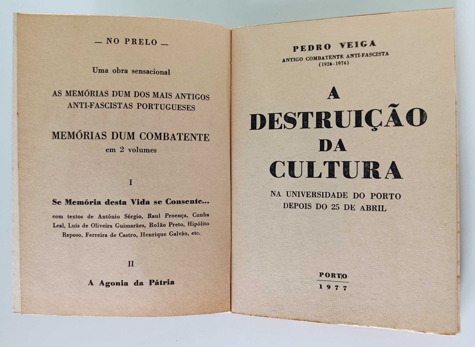 Pedro Veiga | A Destruição da Cultura na Universidade Porto depois do 25 Abril
