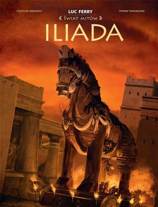 Iliada Egmont Clotilde Bruneau Rok wydania: 2021, oprawa: twarda