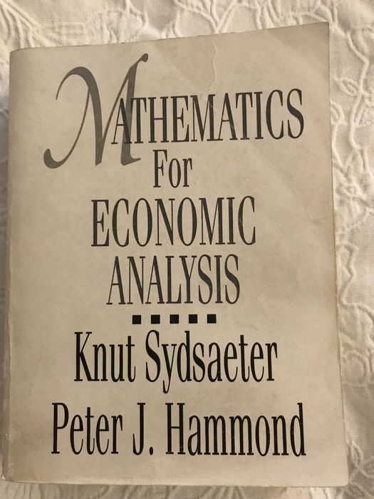 Mathematics for Economic Analysis (Sydsaeter, Hammond)