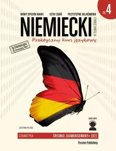 Niemiecki W Tłumaczeniach. Gramatyka. Część 4. Poziom B2 + Mp3  Justyna Plizga