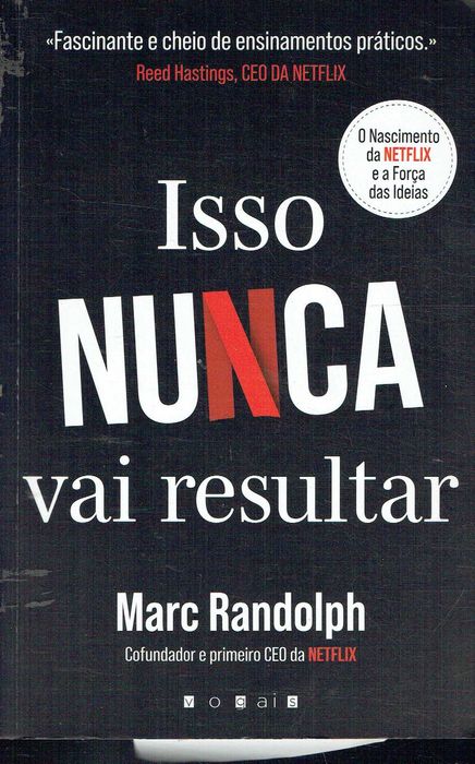 17245  Isso Nunca Vai Resultar O nascimento da Netflix e a força das ideias de Marc Randolph