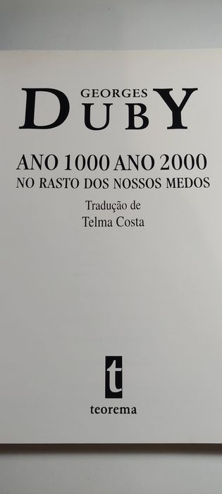 Ano 1000 Ano 2000, No Rasto dos Nossos Medos - Georges Duby
