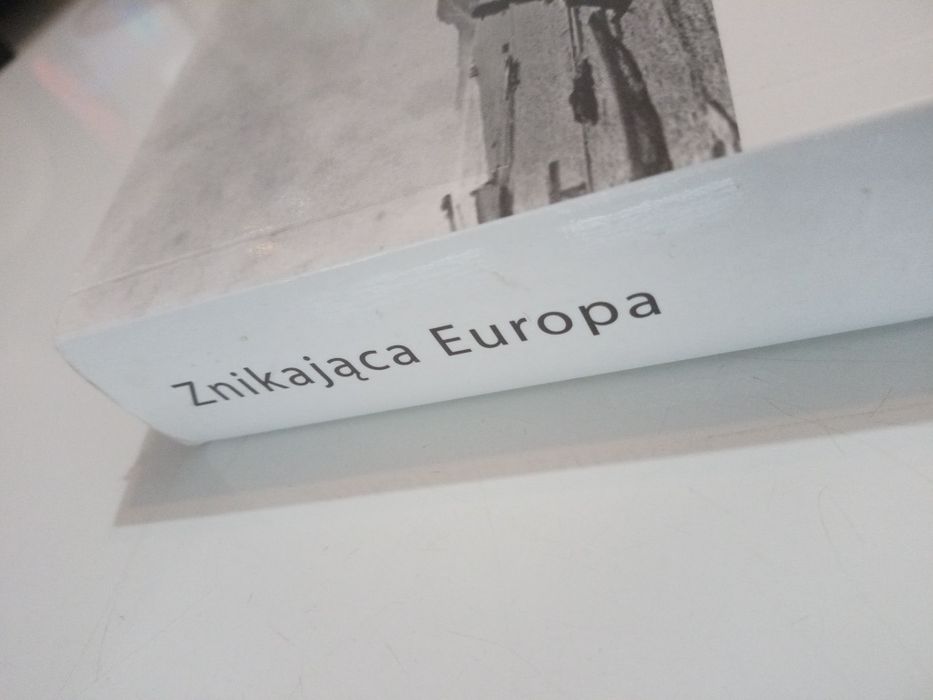 Znikająca Europa - praca zbiorowa pod red. Raabe, Sznajderman