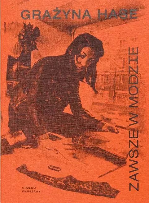 Grażyna Hase. Zawsze w modzie. MUZEUM WARSZAWY