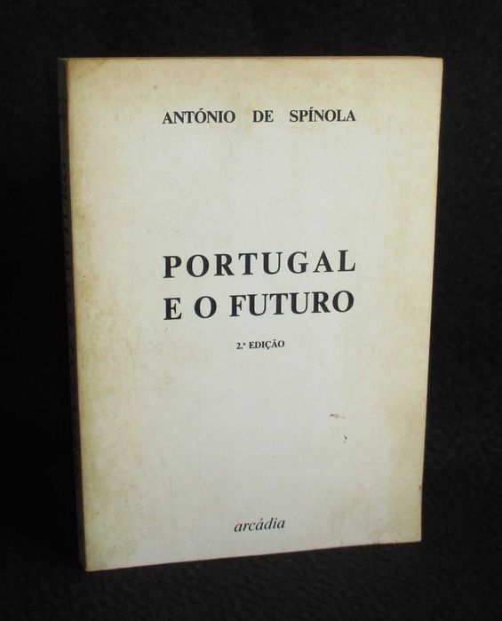 Livro Portugal e o Futuro Spínola 2ª edição 1974