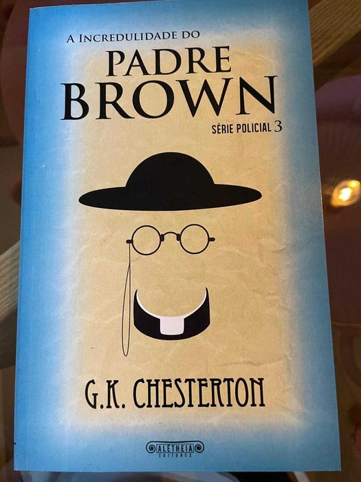 A incredulidade do Padre Brown - G.K. Chesterton