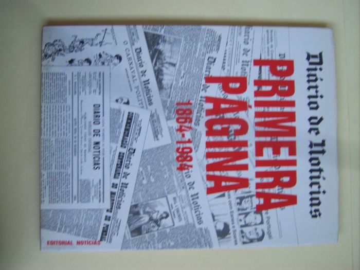Diário de Noticias - Primeira Página 1864.-1984