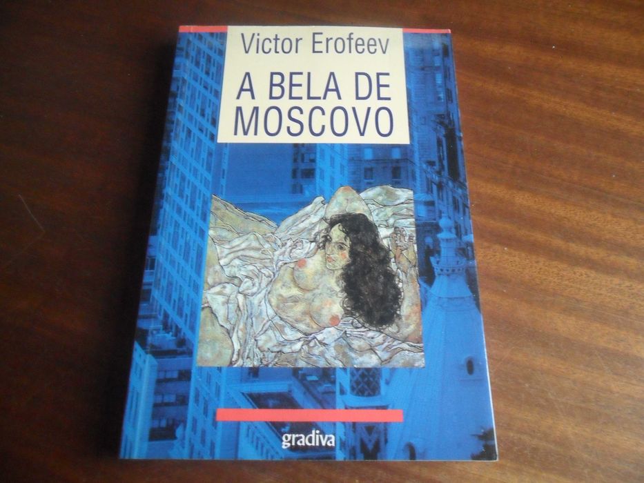 "A BELA DE MOSCOVO" de Victor Erofeev - 1ª Edição de 1994