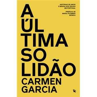 A Última Solidão, Carmen Garcia