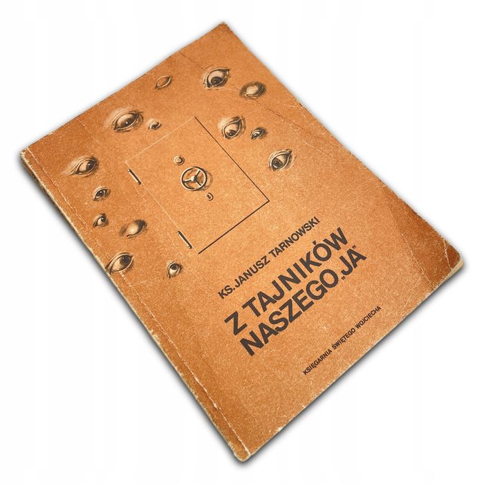 Z Tajników Naszego Ja Janusz Tarnowski Janusz Tarnowski