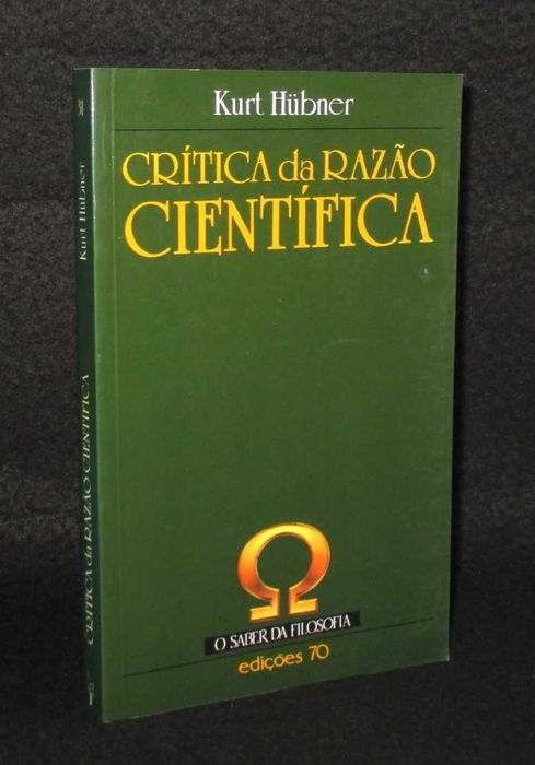 Livro Crítica da Razão Científica Kurt Hubner