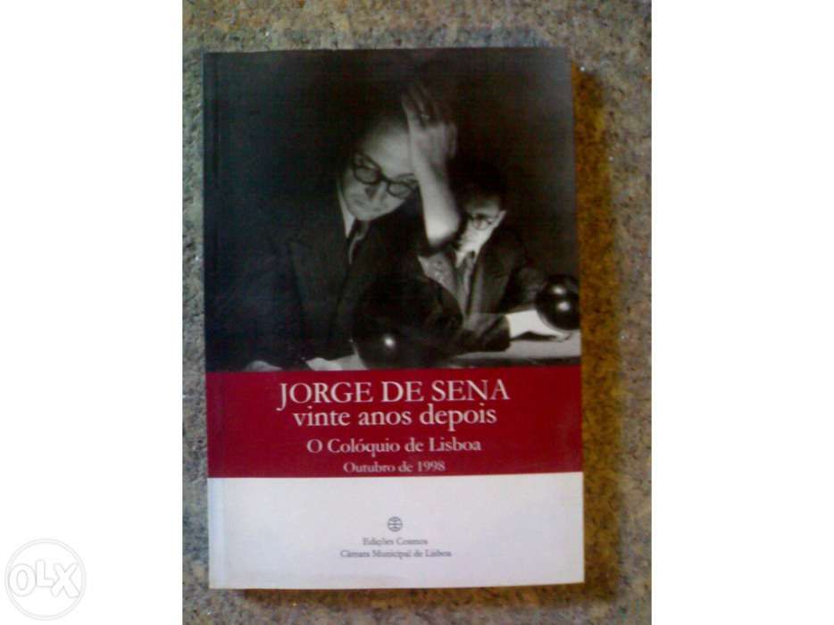 Jorge de sena - vinte anos depois o colóquio de lisboa, outubro de 199