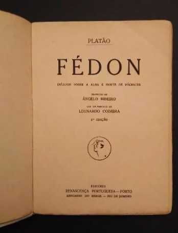 Platão - Fédon : Diálogo sobre a alma e morte de Sócrates