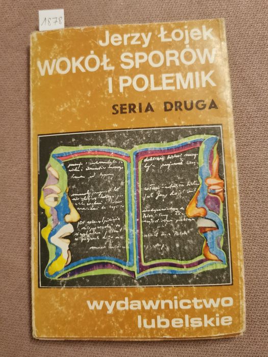 Wokół sporów i polemik seria druga Jerzy Łojek