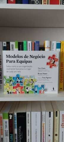 Modelos de Negócios Para Equipas  Tim Clark , Bruce Hazen