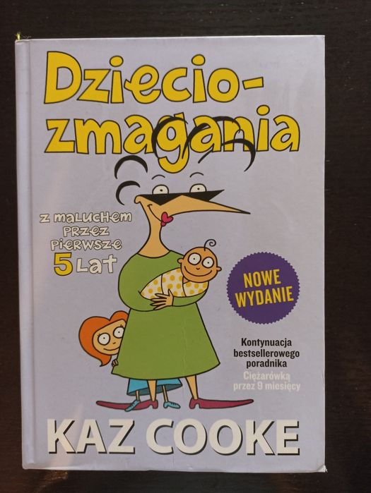 Dzieciozmagania Kaz Cooke poradnik dla rodziców