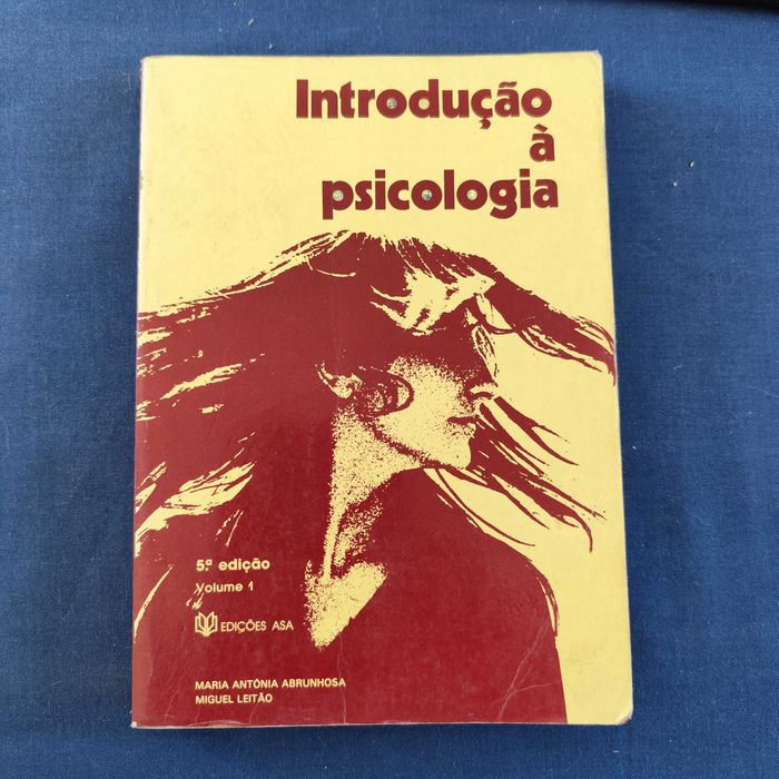 Maria Antónia Abrunhosa e Miguel Leitão - Introdução à Psicologia